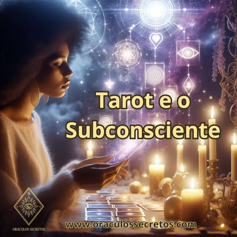 Tarot e o Subconscie...